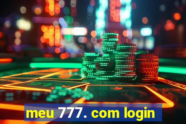 meu 777. com login